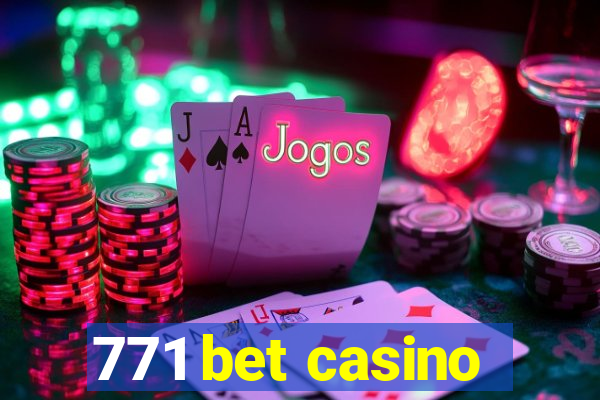 771 bet casino